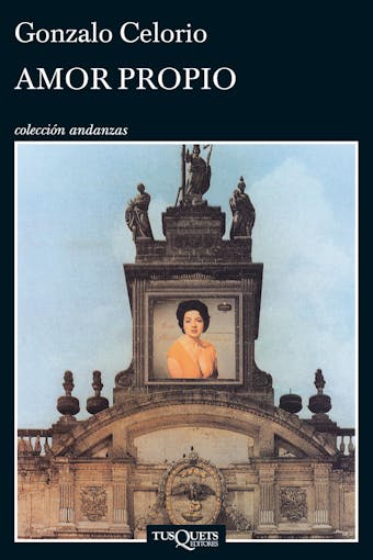 Amor propio - Gonzalo Celorio