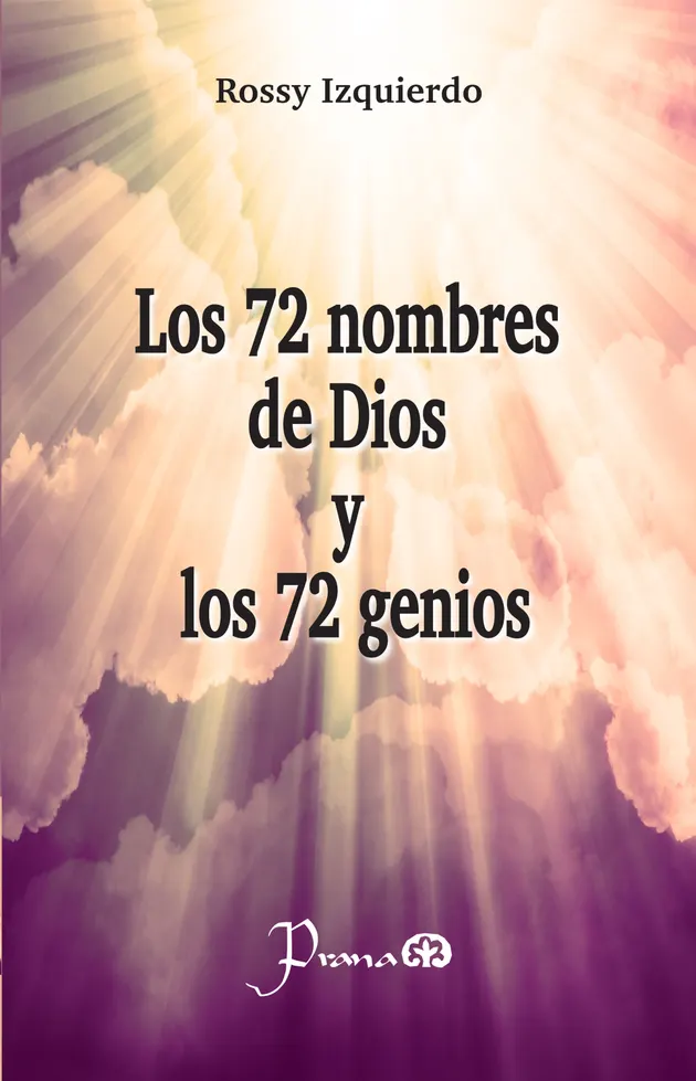Los 72 Nombres De Dios Y Los 72 Genios | E-book | Rossy Izquierdo | Nextory