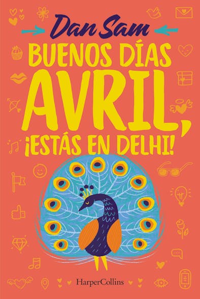 Buenos Días, Avril : Estás En Delhi