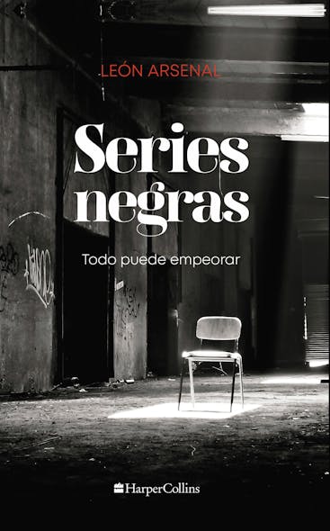 Series Negras : Todo Puede Empeorar