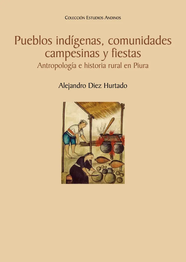 Pueblos indígenas, comunidades campesinas y fiestas. : Antropología e ...