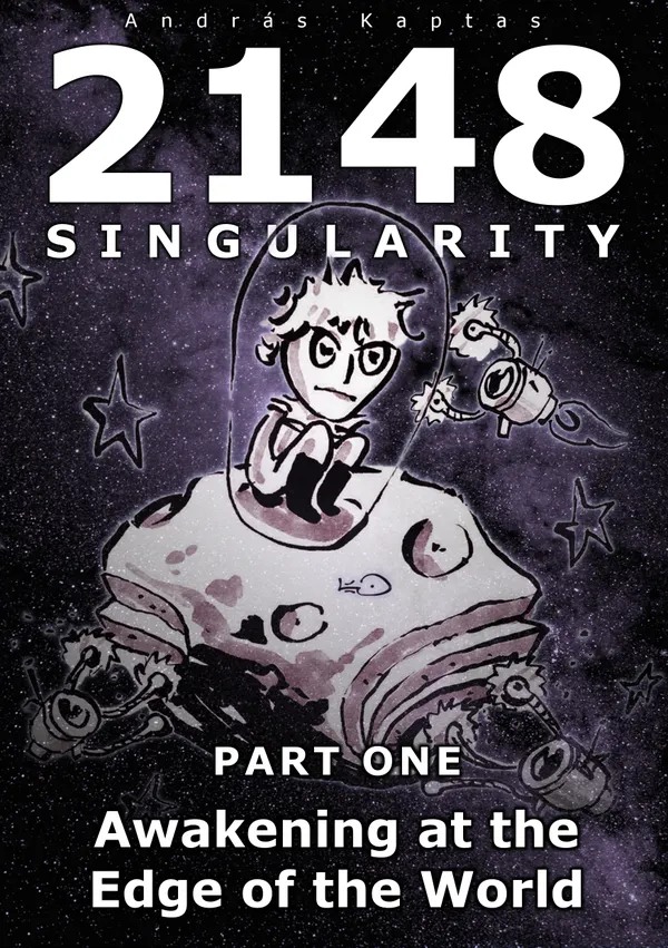 2148 Singularity : Awakening at the edge of the World