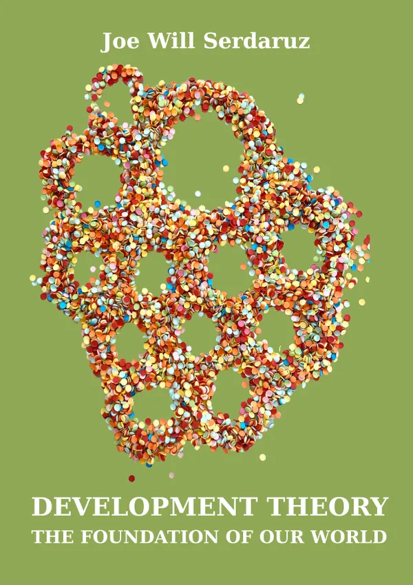 Development Theory : The foundations of our World