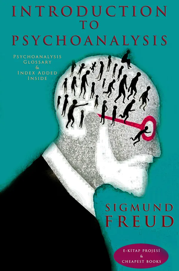 A General Introduction to Psychoanalysis : Illustrated