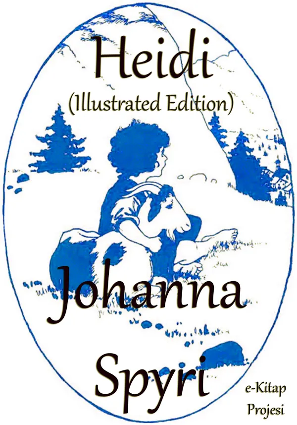 Heidi : Illustrated Edition