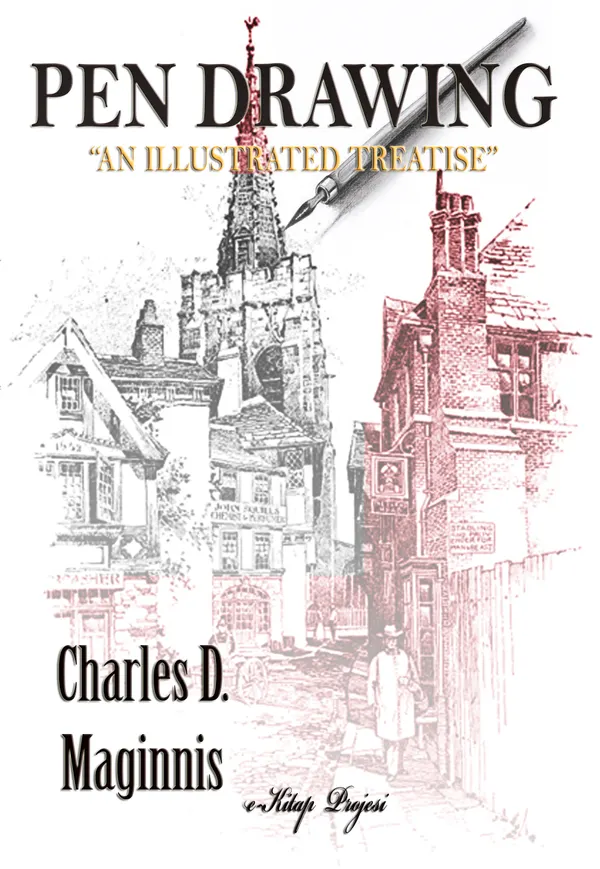 Pen Drawing: An Illustrated Treatise