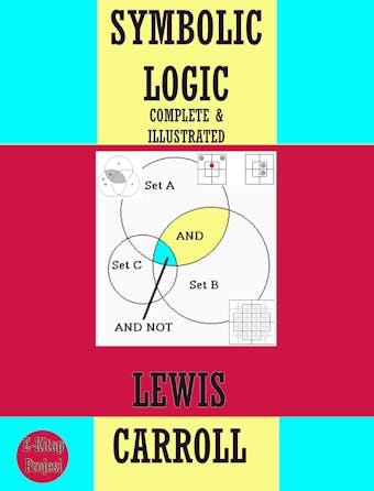 Symbolic Logic - Lewis Carroll