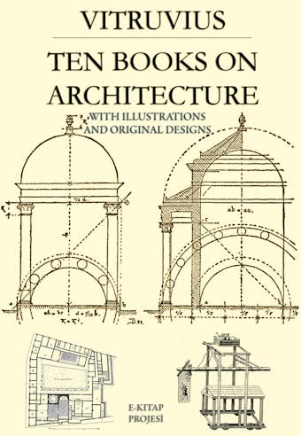 Ten Books on Architecture - Vitruvius Vitruvius
