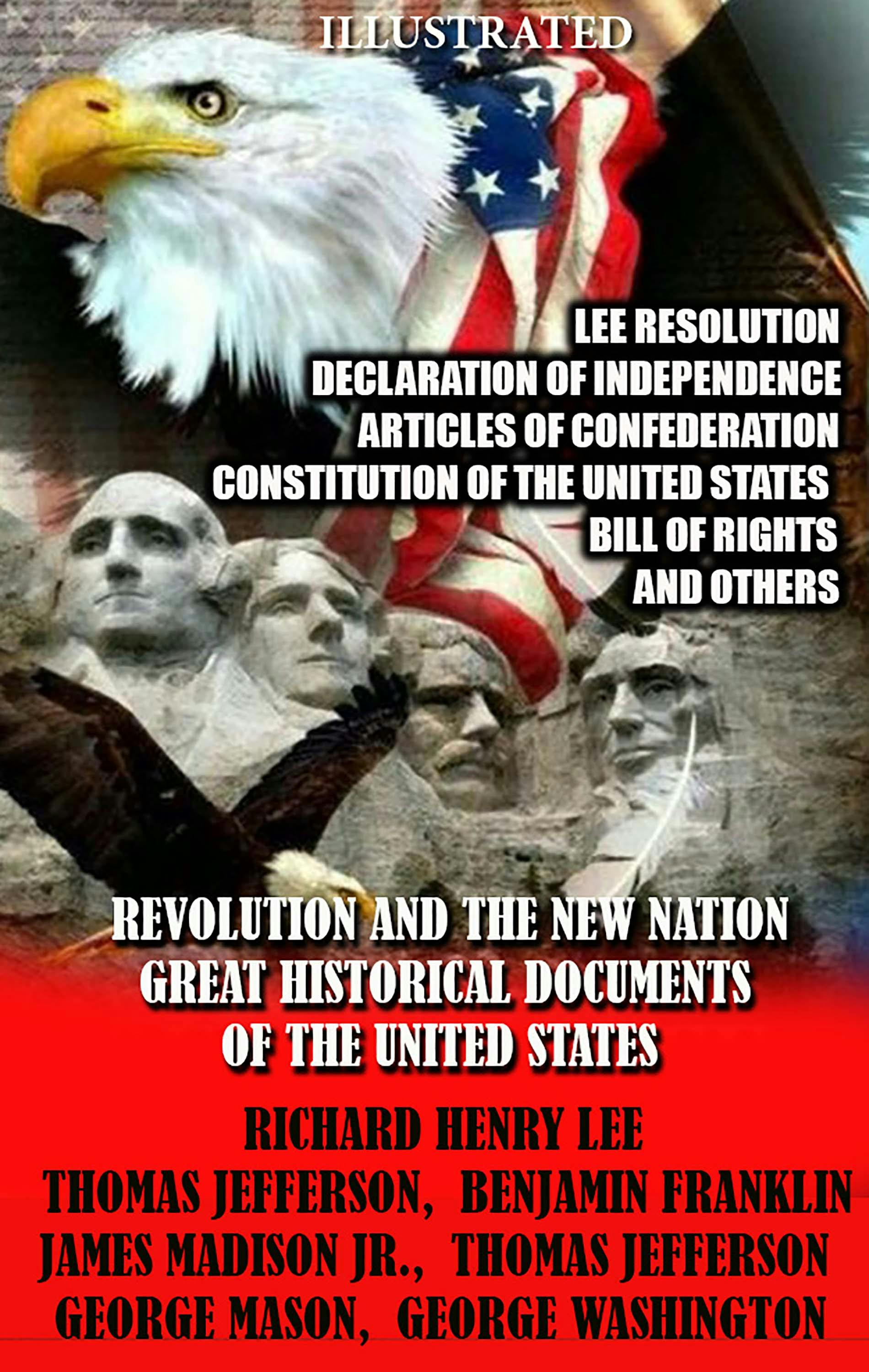 Revolution and the New Nation. Great Historical Documents of the United States | Richard Henry Lee