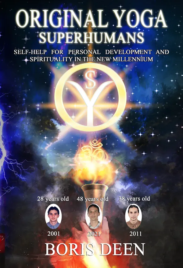 Original Yoga - Superhumans : Self Help for Personal Development and Spirituality in the New Millennium