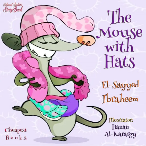 The Mouse with Hats : "Coloured Bedtime StoryBook"