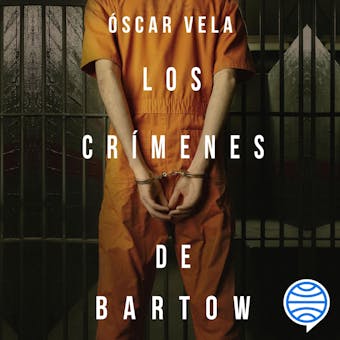Los crímenes de Bartow - Oscar Vela
