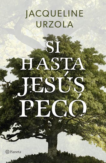 Si hasta Jesús pecó - Jacqueline Urzola