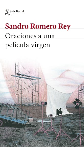 Oraciones a una película virgen - Sandro Romero Rey