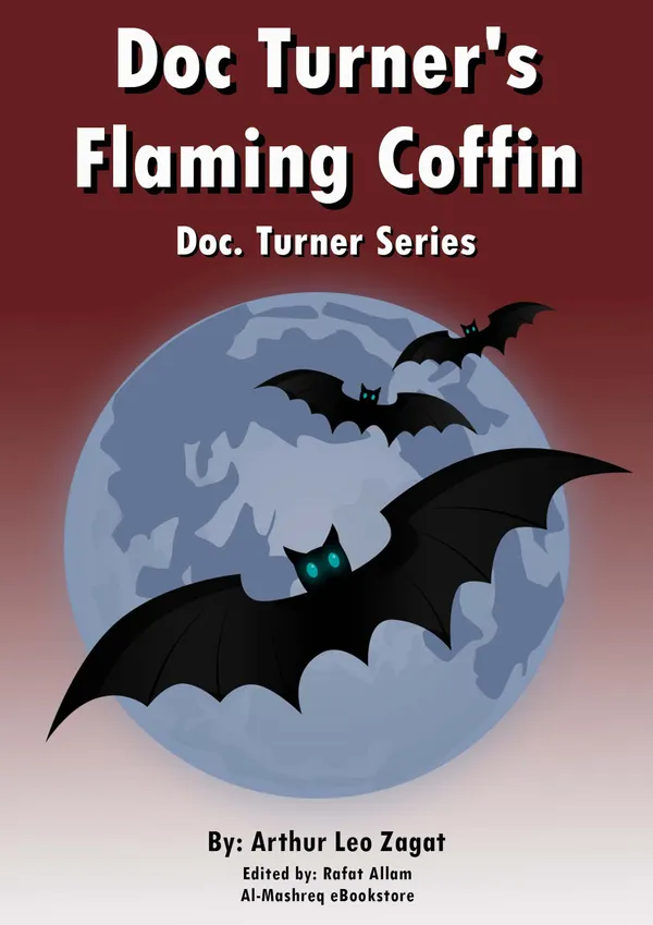 Doc. Turner's Flaming Coffin : Doc. Turner Series