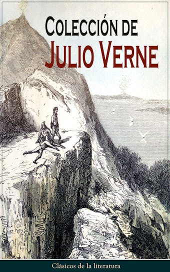 Colección de Julio Verne: Clásicos de la literatura - Julio Verne