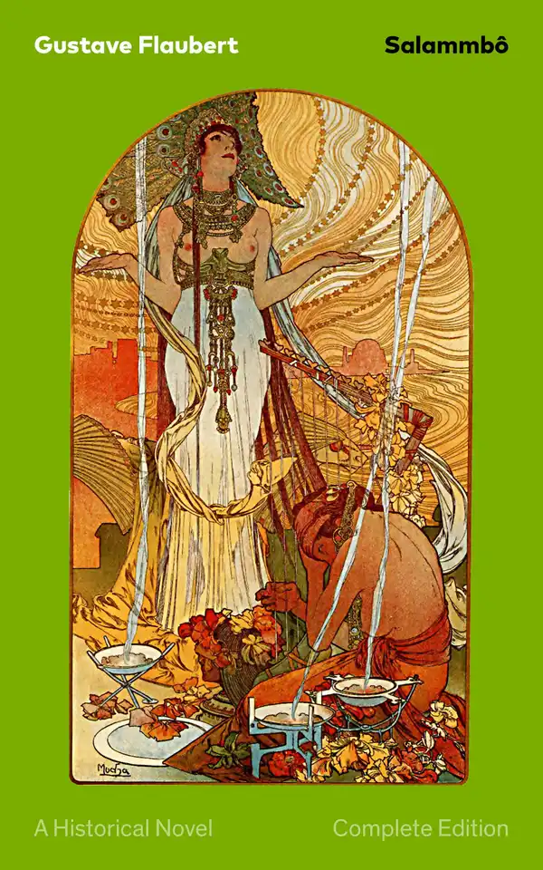 Salammbô - A Historical Novel (Complete Edition) : Ancient Tale of Blood and Thunder