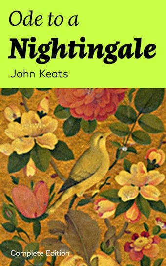 Ode to a Nightingale (Complete Edition) - John Keats