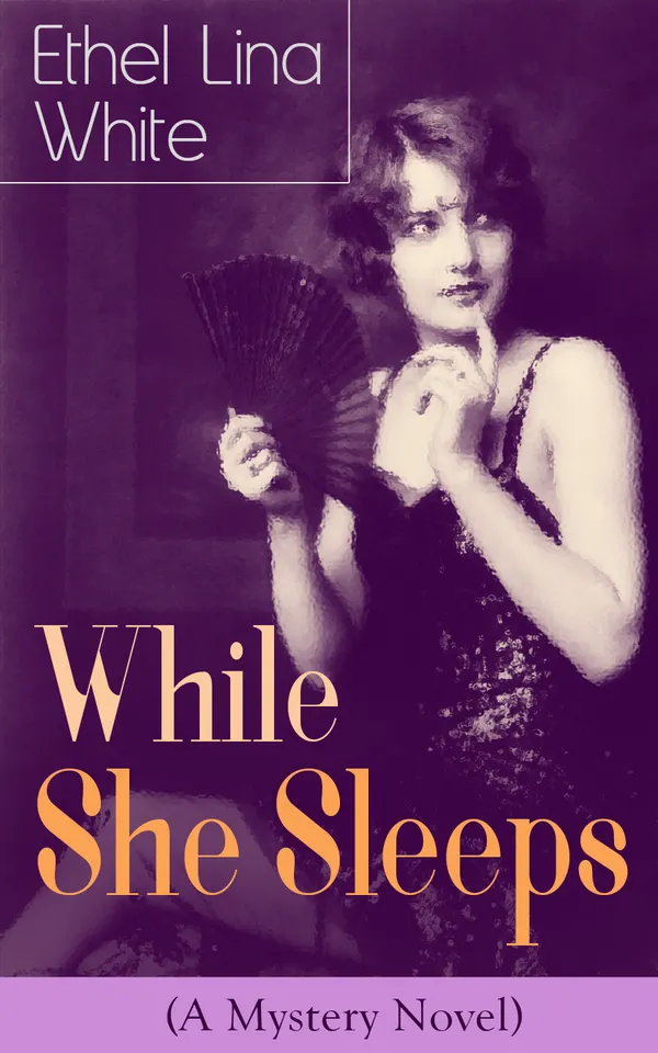 While She Sleeps (A Mystery Novel) : Thriller Classic