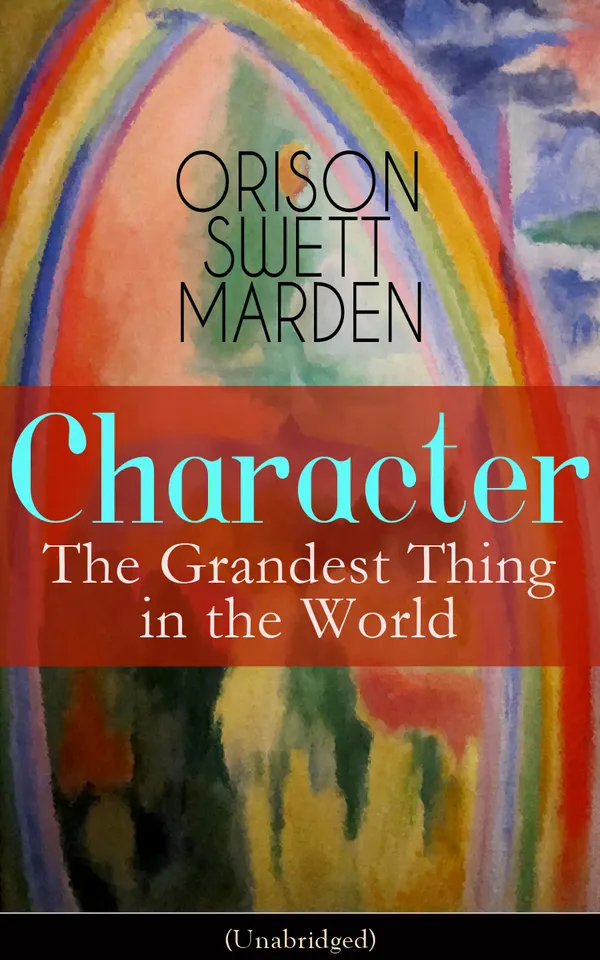 Character: The Grandest Thing in the World