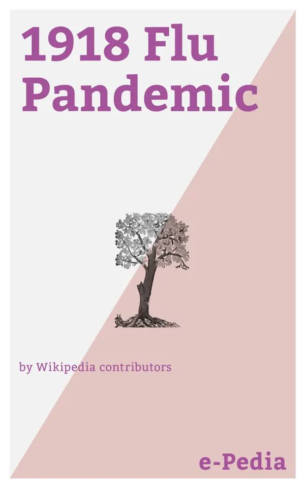e-Pedia: 1918 Flu Pandemic : The 1918 flu pandemic (January 1918 – December 1920) was an unusually deadly influenza pandemic, the first of the two pandemics involving H1N1 influenza virus
