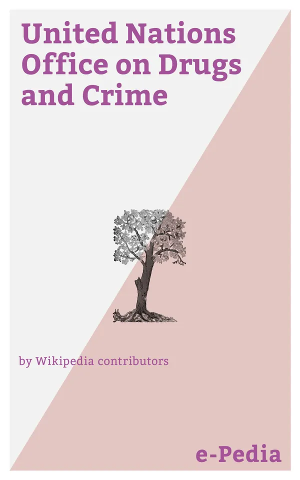 e-Pedia: United Nations Office on Drugs and Crime : The United Nations Office on Drugs and Crime (UNODC) (in French Office des Nations unies contre la drogue et le crime) is a United Nations office that was established in 1997 as the Office for Drug Control and Crime Prevention by combining the Uni...
