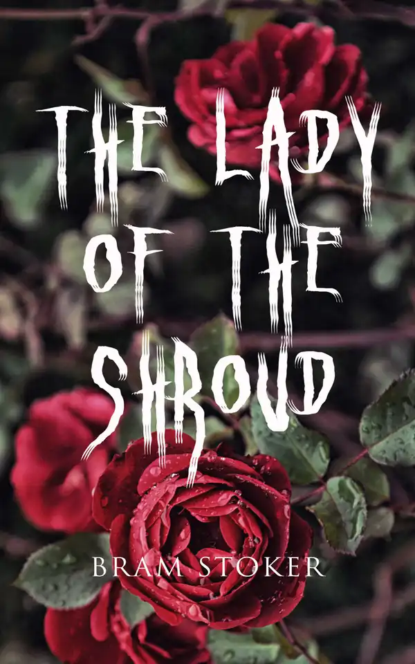 The Lady of the Shroud : A Vampire Tale – Bram Stoker's Horror Classic