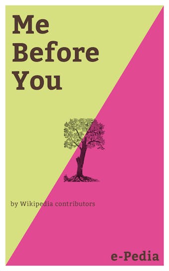 e-Pedia: Me Before You: Me Before You is a romance novel written by Jojo Moyes - Wikipedia contributors