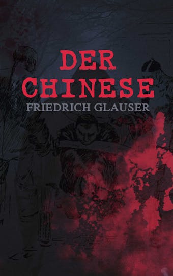 Der Chinese - Friedrich Glauser