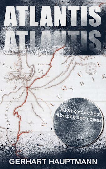 ATLANTIS (Historischer Abenteuerroman): Dystopie Klassiker - undefined