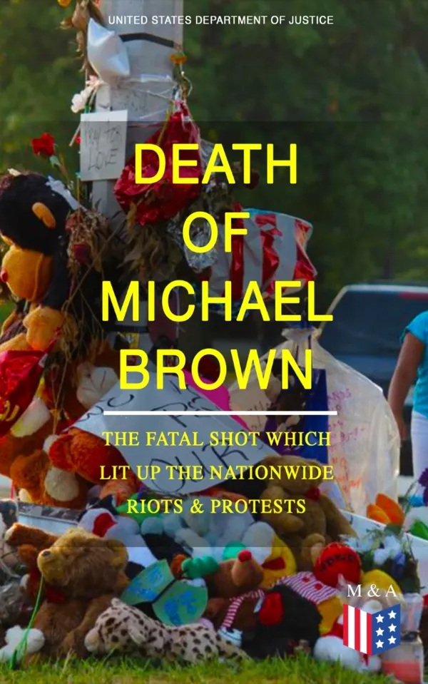 Death of Michael Brown - The Fatal Shot Which Lit Up the Nationwide Riots & Protests : The Ferguson shooting: federal findings on policing and discrimination