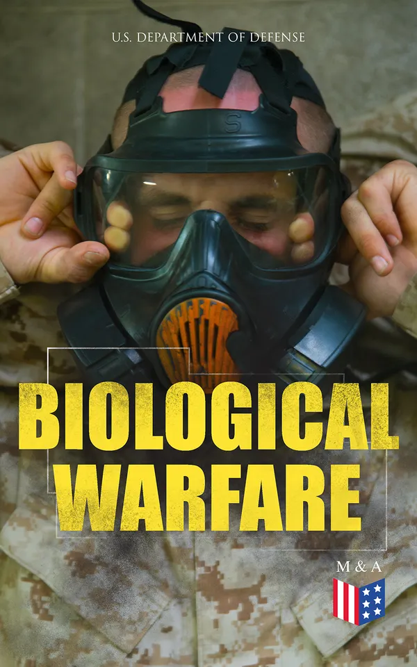 Biological Warfare : Quick-reference for managing biological casualties: triage, treatment, isolation, decontamination, and first aid for providers and civilians