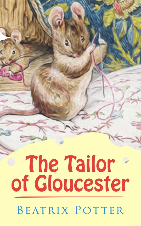 The Tailor of Gloucester : Christmas Classic