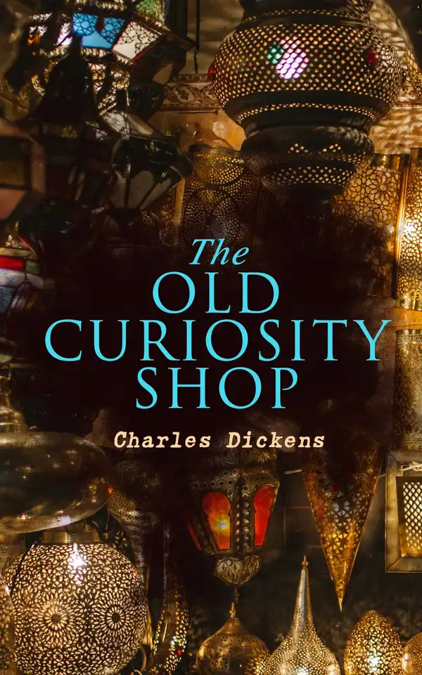 The Old Curiosity Shop : Illustrated Edition