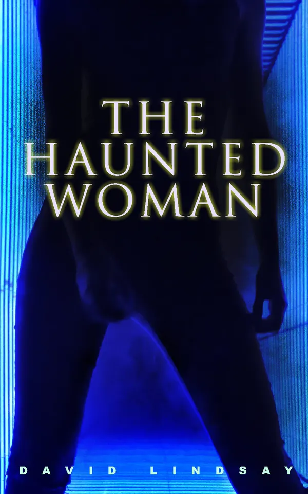 The Haunted Woman : A Dark Fantasy Tale