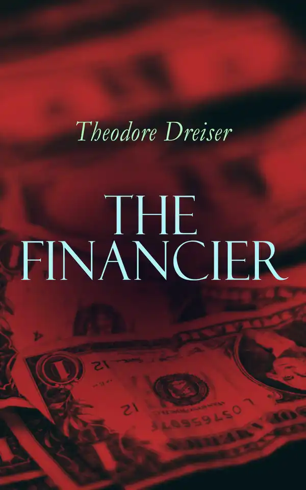 The Financier : American Classics Series