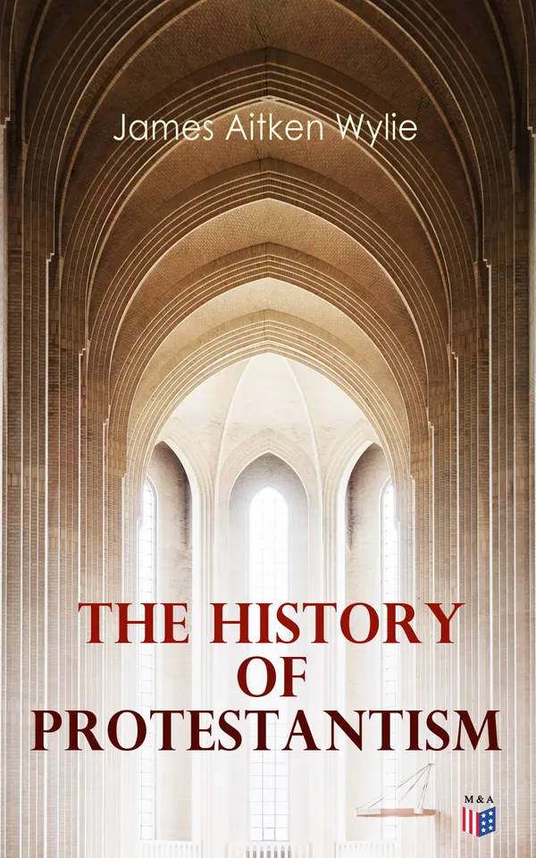 The History of Protestantism : ALL 24 Books 