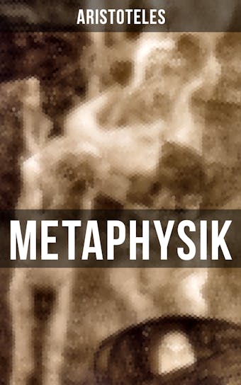 METAPHYSIK: Theoretische Philosophie: Das Grundlegende aller Wirklichkeit - undefined