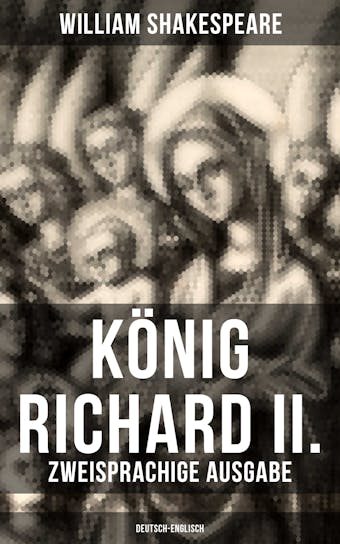 König Richard II. (Zweisprachige Ausgabe: Deutsch-Englisch) - undefined