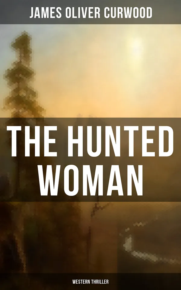 The Hunted Woman