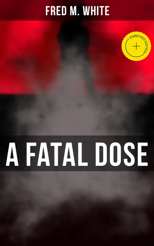 A Fatal Dose