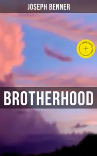 Brotherhood : Enriched edition. An Impersonal Message (Spirituality & Personal Growth)