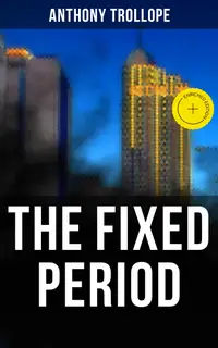 The Fixed Period : Enriched edition. A Dystopian Novel