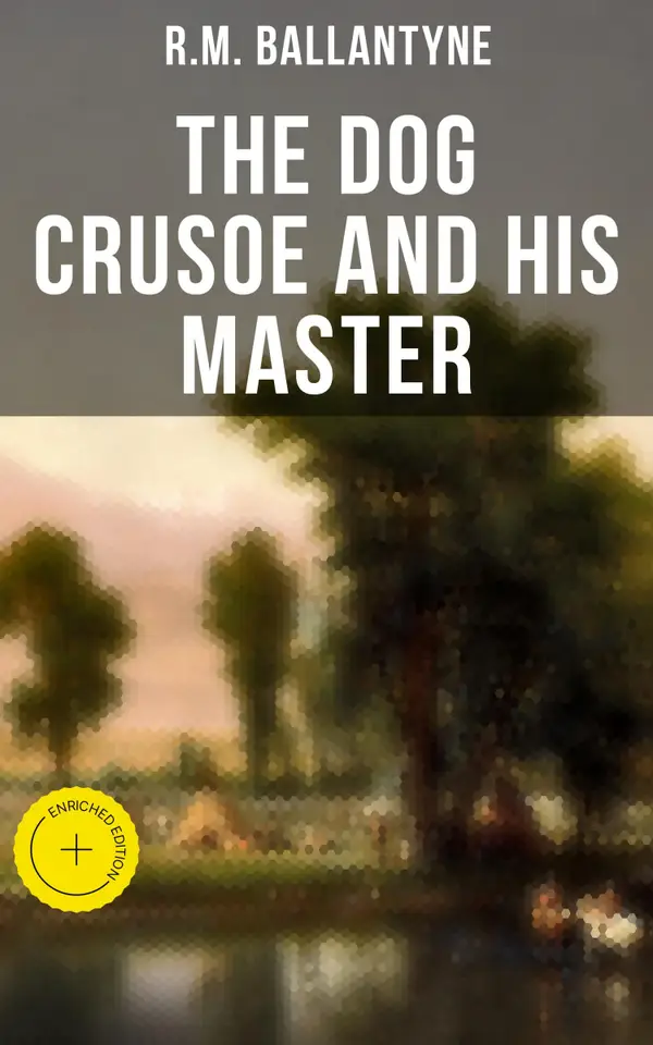 The Dog Crusoe and His Master