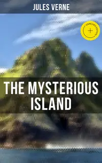 The Mysterious Island : Enriched edition. Adventure Classic