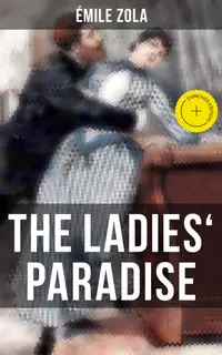 THE LADIES' PARADISE : Enriched edition. The Ladies' Delight
