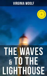 The Waves & To the Lighthouse : Enriched edition.
