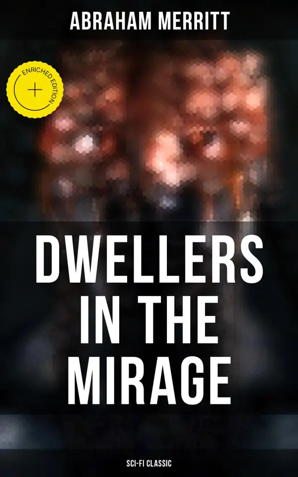 Dwellers in the Mirage