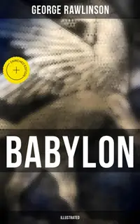 BABYLON (Illustrated) : Enriched edition.