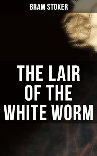 THE LAIR OF THE WHITE WORM - undefined